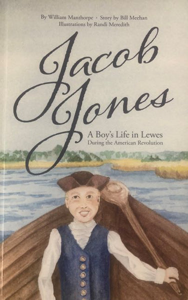 Jacob Jones A Boy's Life in Lewes
